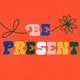 Rough Draft Mini Notebook - Be Present